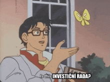 a cartoon of a man holding a book and a butterfly with the caption " is this investični rada "