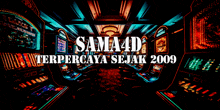 an advertisement for sama4d terpercaya sejak 2009