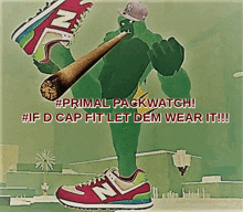 an advertisement for primal packwatch shows a green monster holding a bat