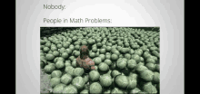 a man is standing in the middle of a pile of cabbage in a video game .