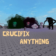 a video game called crucifix anything has a bunch of monsters