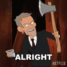 a cartoon of a man holding an axe and a glass of whiskey with the words alright netflix in the corner