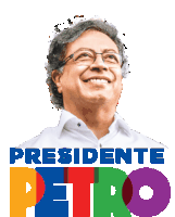 a man wearing glasses is smiling in front of the words presidente petro