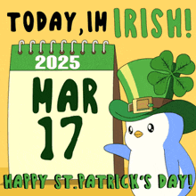a penguin wearing a leprechaun hat is standing next to a calendar that says march 17