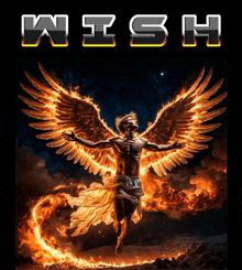 a poster of a man with flaming wings and the word wish on it