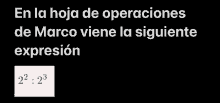 a black background with white text that says en la hoja de operaciones de marco viene la siguiente expresion