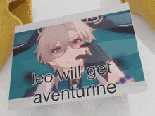 a picture of a boy with the words leo will get aventurine