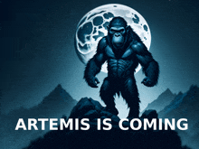 a gorilla standing in front of a full moon with the words artemis is coming