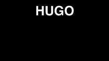 the word hugo is on a black background .