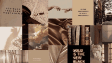 a collage of images with one saying gold is the new black