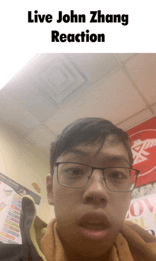 a picture of a young man with glasses and the words live john zhang reaction