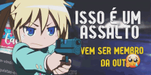 a cartoon of a girl holding a gun with the words isso e um assalto written above her