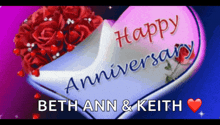 a happy anniversary beth ann and keith card with a heart and roses