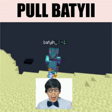 a picture of a man with glasses and the words pull batyii above him