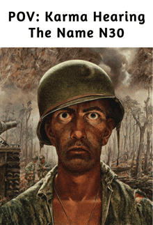 a painting of a man in a helmet with the caption karma hearing the name n30