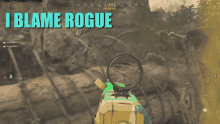 a video game screen says i blame rogue on it