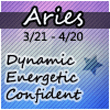 a sign that says aries dynamic energetic confident on it .