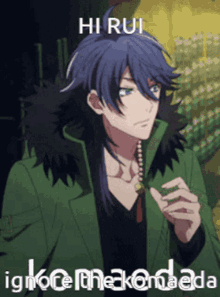 a picture of a man with blue hair and a green jacket says hirui ignore the komada