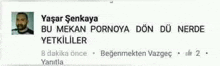 a facebook post with a picture of a man and the words " yasar senkaya bu mekan pornoya don du nerde yetkililer "