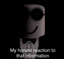 a marshmallow wearing a tuxedo and sunglasses with the words my honest reaction to that information below it