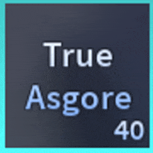 a logo for true asgore 40 with a blue border