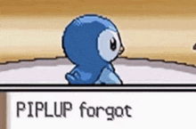 a pixel art of a blue penguin standing next to a sign that says piplup forgot .