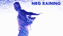 a drawing of a person with the words nrg raining behind him