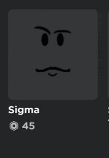 a picture of a face with a mustache and the name sigma on it