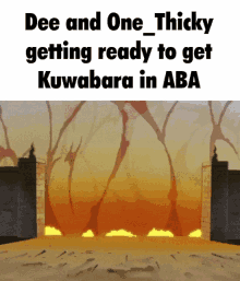 a cartoon scene with the words dee and one thicky getting ready to get kuwabara in aba on it