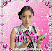 a picture of a girl with the name jihyo de nachi written on it