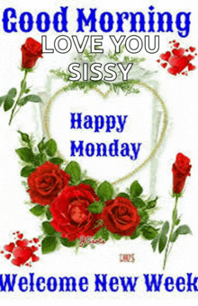 a good morning love you sissy happy monday welcome new week greeting card