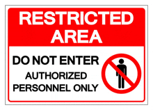 a red and white sign that says " restricted area do not enter authorized personnel only "