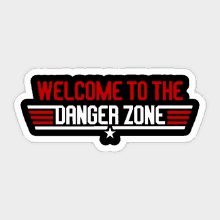 a sticker that says welcome to the danger zone on it