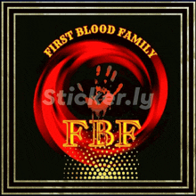 a sticker that says first blood family fire