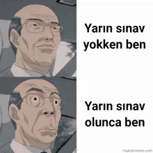 a cartoon of a man with glasses and the words " yarin sinav yokken ben " below him