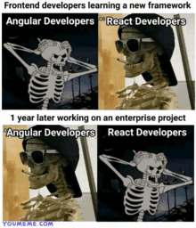 frontend developers learning a new framework angular developers or react developers 1 year later working on an enterprise project angular developers react developers