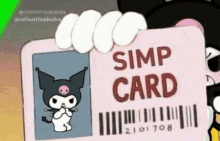 a cartoon character holding a simp card with a picture of kuromi on it