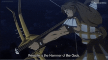 a man holding a bow and arrow with the words ferocity is the hammer of the gods