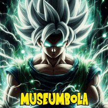 a poster of a dragon ball z character with the words museumbola in yellow