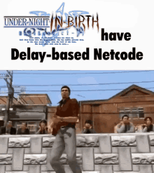 under night in birth has delay-based netcode on the bottom