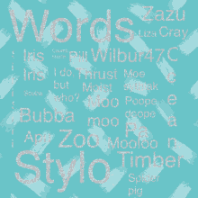 a blue background with words such as zazu lizzie cray and stylo timber