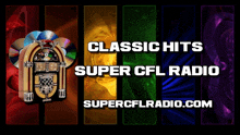 a poster for classic hits super cfl radio with a jukebox on it