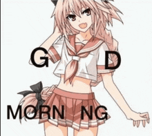 a drawing of a girl in a sailor uniform with the words `` good morning '' written on it .