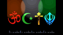 a poster with religious symbols and the words be an indian do an indian live an indian die an indian