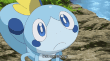 a cartoon character says " you are strong " on the bottom