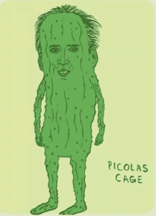 a drawing of nicolas cage looking like a pickle .