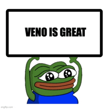 a frog is holding up a sign that says " veno is great "