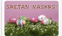 a greeting card with easter eggs and the words sretan vaskrs