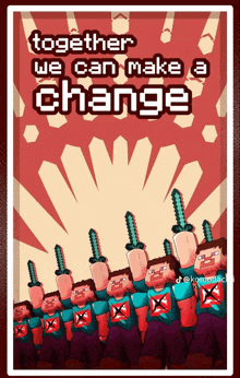 poster that says together we can make a change on it