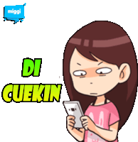 a cartoon of a girl looking at a cell phone with the words di cuekin behind her